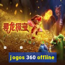 jogos 360 offline